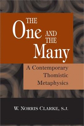 The One and the Many: A Contemporary Thomistric Metaphysics