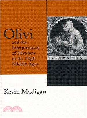 Olivi and the Interpretation of Matthew in the High Middle Ages