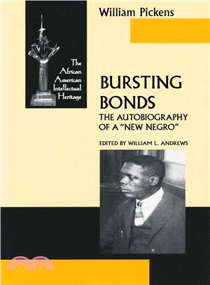 Bursting Bonds ― The Autobiography Of A "new Negro"