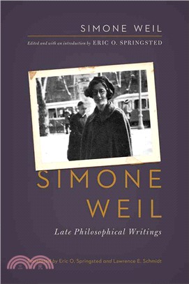 Simone Weil ― Late Philosophical Writings