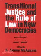 Transitional Justice and the Rule of Law in New Democracies