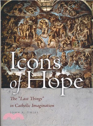 Icons of Hope ─ The "Last Things" in Catholic Imagination