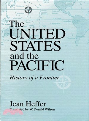 United States and the Pacific ― History of a Frontier