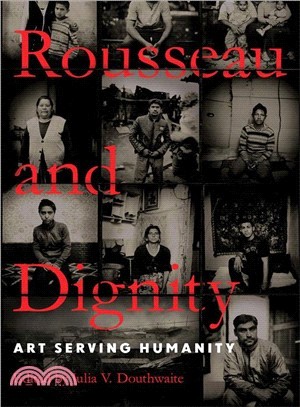 Rousseau and Dignity ― Art Serving Humanity
