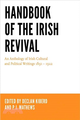 Handbook of the Irish Revival ─ An Anthology of Irish Cultural and Political Writings 1891-1922