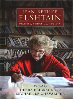 Jean Bethke Elshtain ― Politics, Ethics, and Society