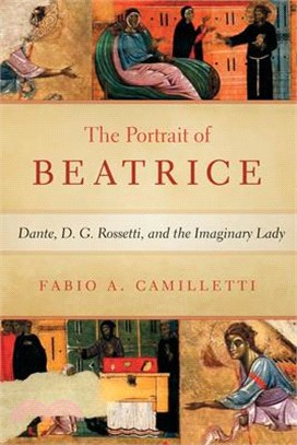 Portrait of Beatrice ― Dante, D. G. Rossetti, and the Imaginary Lady