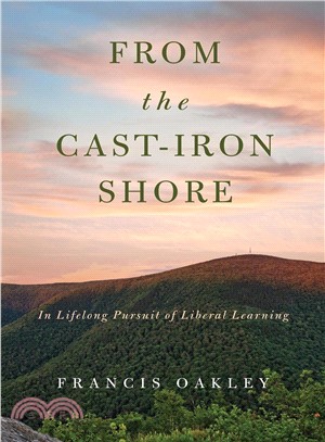 From the Cast-iron Shore ― In Lifelong Pursuit of Liberal Learning