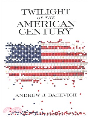 Twilight of the American Century