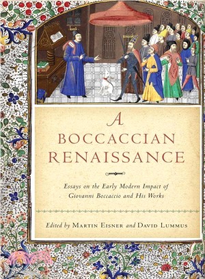 Boccaccian Renaissance ― Essays on the Early Modern Impact of Giovanni Boccaccio and His Works