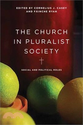 The Church in Pluralist Society ― Social and Political Roles