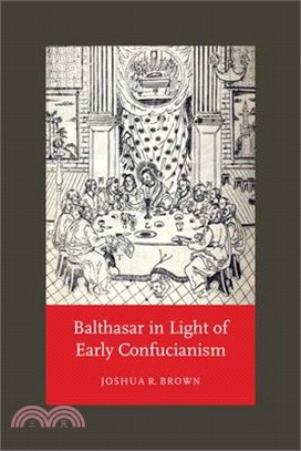 Balthasar in Light of Early Confucianism