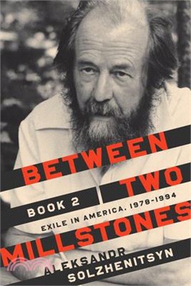 Between Two Millstones ― Exile in America, 1978-1994