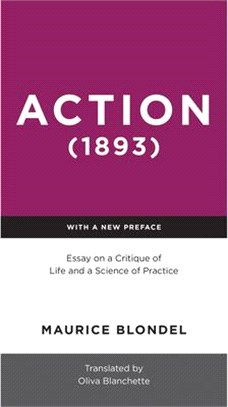 Action (1893): Essay on a Critique of Life and a Science of Practice