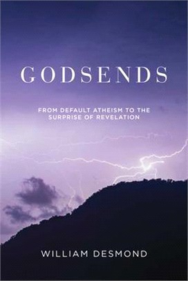 Godsends: From Default Atheism to the Surprise of Revelation