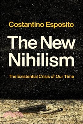 The New Nihilism: The Existential Crisis of Our Time