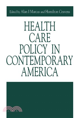 Health Care Policy in Contemporary America