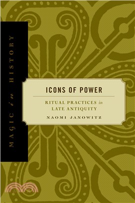 Icons of Power ― Ritual Practices in Late Antiquity