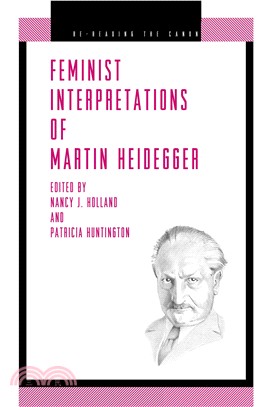 Feminist Interpretations of Martin Heidegger