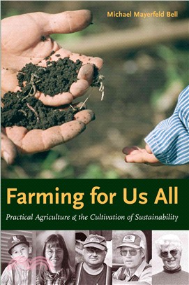 Farming for Us All ― Practical Agriculture and the Cultivation of Sustainability