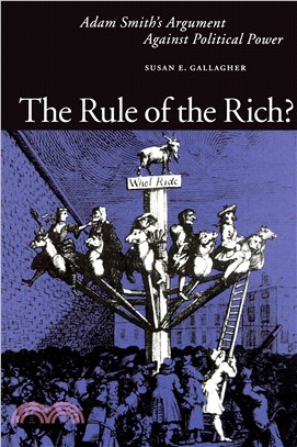 The Rule Of The Rich? ─ Adam Smith's Argument Against Political Power