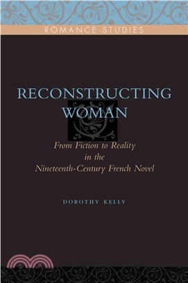 Reconstructing Woman: From Fiction to Reality in the Nineteenth-Century Novel