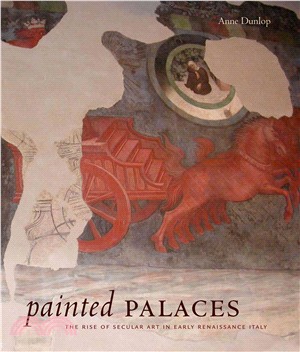 Painted Palaces: The Rise of Secular Art in Early Renaissance Italy