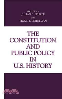 The Constitution and Public Policy in U.S. History