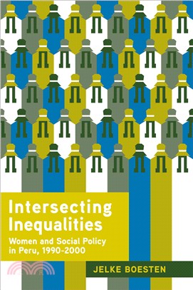 Intersecting Inequalities ― Women and Social Policy in Peru, 1990-2000