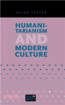 Humanitarianism and Modern Culture