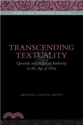 Transcending Textuality ─ Quevedo and Political Authority in the Age of Print