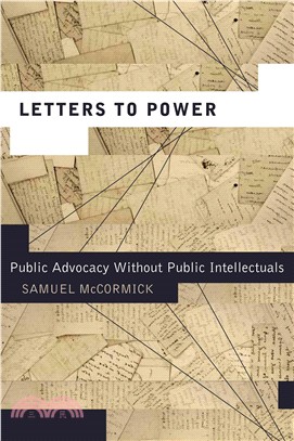 Letters to Power ― Public Advocacy Without Public Intellectuals