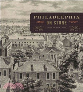 Philadelphia on Stone—Commercial Lithography in Philadelphia, 1828-1878