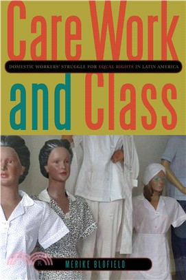 Care Work and Class―Domestic Worker's Struggle for Equal Rights in Latin America