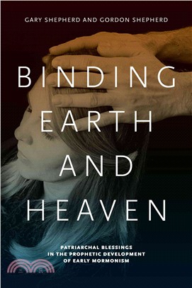 Binding Earth and Heaven—Patriarchal Blessings in the Prophetic Development of Early Mormonism