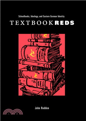 Textbook Reds ― Schoolbooks, Ideology, and Eastern German Identity