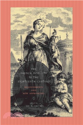 The French Nobility in the Eighteenth Century ― Reassessments and New Approaches