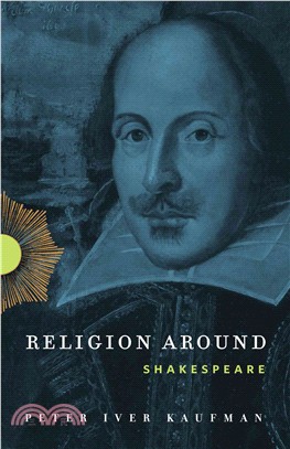 Religion Around Shakespeare