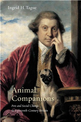 Animal Companions ― Pets and Social Change in Eighteenth-century Britain