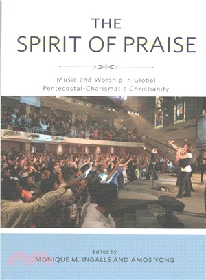 The Spirit of Praise ─ Music and Worship in Global Pentecostal-Charismatic Christianity
