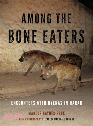 Among the Bone Eaters ─ Encounters With Hyenas in Harar