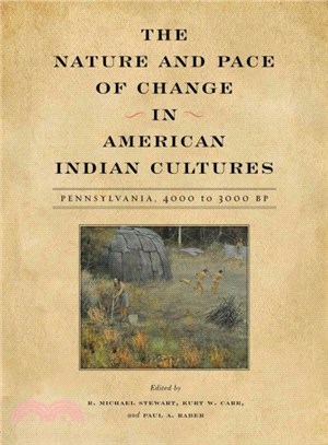 The Nature and Pace of Change in American Indian Cultures ─ Pennsylvania, 4000 to 3000 Bp