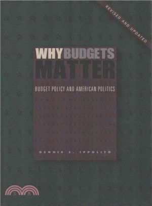 Why Budgets Matter ― Budget Policy and American Politics