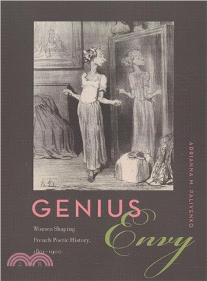 Genius Envy ─ Women Shaping French Poetic History 1801-1900