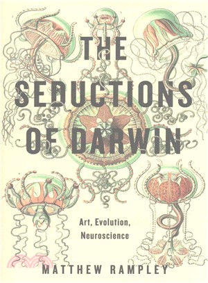 The Seductions of Darwin ─ Art, Evolution, Neuroscience