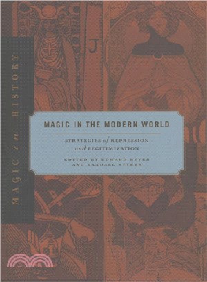Magic in the Modern World ─ Strategies of Repression and Legitimization