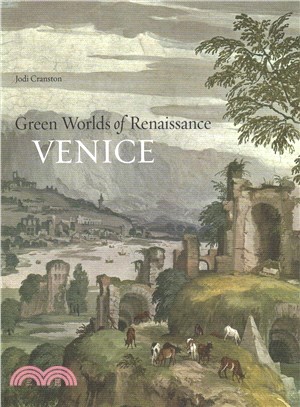 Green Worlds of Renaissance Venice