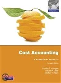 Cost accounting :a managerial emphasis /