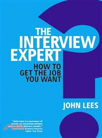 The Interview Expert ─ Get the Job You Want