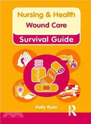 Wound Care ─ Survival Guide